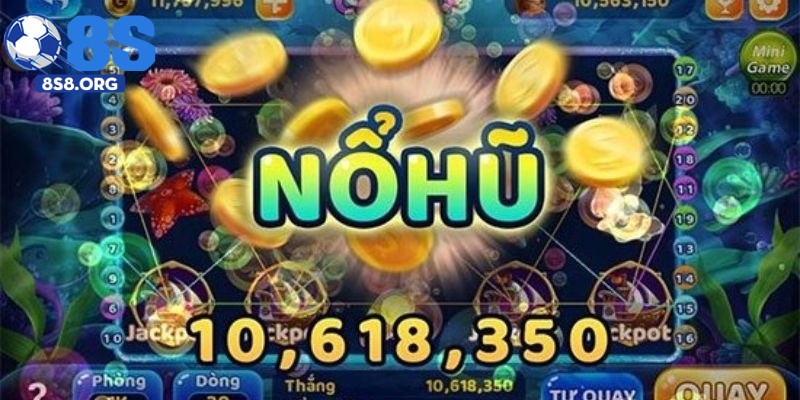 Mẹo chơi nổ hũ tại 8S dễ thắng lớn