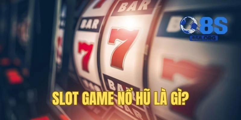 Slot game - Trò chơi đổi thưởng hot nhất 2025
